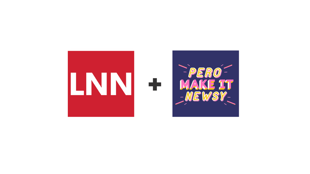 LNN and Pero Make It Newsy announce partnership to amplify the coverage of Latinas in New England